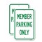 Signmission Members Parking Only, 12'' X 18'' 2 Signs, Heavy Gauge Aluminum, 2PK A-1218-2PACK-25113 - alternate 1