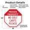 Signmission Private Property No Golf Carts Plea, 18 Inch X 18 Inch, Plastic Sign OC-P-18-164 - alternate 6