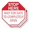 Signmission Stop Here Wait for Gate to Complete, 6 inch X 6 inch, Plastic Sign, 2PK OC-P-2PACK-6-136 - alternate 1