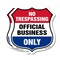 Signmission No Trespassing Shield Sign Official Busi, 18 inch X 18 inch, Plastic Sign, 2PK SHI-P-2PACK-18-415 - alternate 1