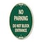 Signmission No Parking Do Not Block Entrance, 12 Inch X 18 Inch Architectural Oval, Heavy Gauge Aluminum A-OV-G-1218-23752 - alternate 1