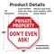 Signmission Private Property Don't Even Ask!, 10 Inch X 10 Inch, Plastic Sign OC-P-10-152 - alternate 6