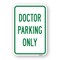 Signmission Doctor Parking Only, Heavy-Gauge Aluminum Rust Proof Parking Sign, 18" x 24", A-1824-25251 A-1824-25251 - alternate 1