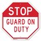 Signmission Stop Guard on Duty, 6 Inch X 6 Inch, Plastic Sign OC-P-6-258 - alternate 1