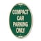 Signmission Compact Car Parking Only Green & Tan, 12 Inch X 18 Inch Designer, Heavy Gauge Aluminum A-OV-G-1218-9857 - alternate 1