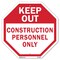 Signmission Keep Out Construction Personnel Onl, 18 Inch X 18 Inch, Plastic Sign OC-P-18-68 - alternate 1