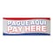 Signmission Pague Aqui, 18 Inch, Decal D-48-30409 - alternate 1