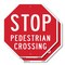 Signmission Stop Pedestrian Crossing, 18 inch X 18 inch, Plastic Sign, 2PK OC-P-2PACK-18-7 - alternate 1