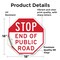 Signmission Stop End of Public Road, 18 Inch X 18 Inch, Vinyl Decal OC-D-18-239 - alternate 4