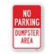 Signmission No Parking Dumpster Area, Heavy-Gauge Aluminum, 18" x 24", A-1824-25045 A-1824-25045 - alternate 1
