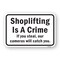 Signmission Shoplifting Is A Crime If You Steal Our Cameras W Aluminum, A-1824-24742 A-1824-24742 - alternate 1