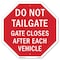 Signmission Do Not Tailgate Gate Closes After E, 6 Inch X 6 Inch, Plastic Sign OC-P-6-67 - alternate 1