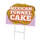 Signmission Mexican Funnel Cake Die Cut Yard & Stake plastic coroplast window, 1824-Mexican Funnel Cake C-DC-1824-DS-Mexican Funnel Cake19 - alternate 1