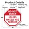 Signmission Do Not Enter Unless Wheels Are Choc, 10 Inch X 10 Inch, Aluminum Metal Signs OC-A-10-39 - alternate 2