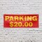 Signmission Parking $20 Dollars, 18 Inch x 48 Inch, Vinyl Banner B-30777 - alternate 5