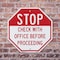 Signmission Stop Check with Office Before Proce, 6 Inch X 6 Inch, Plastic Sign OC-P-6-249 - alternate 4