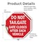 Signmission Do Not Tailgate Gate Closes After E, 18 inch X 18 inch, Vinyl Decal, 2PK OC-D-2PACK-18-67 - alternate 4