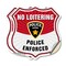 Signmission No Loitering Shield Sign Police Enforced, 12 inch X 12 inch, Vinyl Decal, 2PK SHI-D-2PACK-12-396 - alternate 1