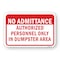 Signmission No Admittance Authorized Personnel Only In Dumpste Aluminum, 18" H, A-1824-25109 A-1824-25109 - alternate 1