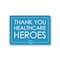 Signmission Public Safety, 10" Height, 14" x 10", Thank You Healthcare Heroes 3, Thank You Healthcare Heroes 3 OS-NS-D-1014-25430 - alternate 1