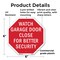 Signmission Watch Garage Door Close for Better, 6 Inch X 6 Inch, Plastic Sign OC-P-6-66 - alternate 5