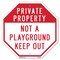 Signmission Private Property Not a Playground K, 10 Inch X 10 Inch, Aluminum Metal Signs OC-A-10-162 - alternate 1
