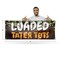 Signmission Loaded Tater Tots, 36 Inch x 96 Inch, Vinyl Banner B-96-30728 - alternate 3