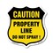 Signmission No Spray Shield Sign Caution Property Li, 6 Inch X 6 Inch, Plastic Sign SHI-P-6-404 - alternate 1
