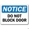 Signmission Safety Sign, 14 in Height, Plastic, 10 in Length, Do Not Block Door, NS-Do Not Block Door NS-Do Not Block Door - alternate 4