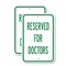 Signmission Reserved For Doctors, 18'' X 24'' 2 Signs, Heavy Gauge Aluminum, 2PK A-1824-2PACK-2914 - alternate 1