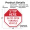 Signmission Stop Here Gates Open Towards Vehicl, 6 Inch X 6 Inch, Plastic Sign OC-P-6-304 - alternate 6