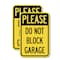 Signmission Please Do Not Block Garage, 12'' X 18'' 2 Signs, Heavy Gauge Aluminum, 2PK A-1218-2PACK-23296 - alternate 1