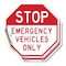 Signmission Stop Emergency Vehicles Only, 6 inch X 6 inch, Vinyl Decal, 2PK OC-D-2PACK-6-302 - alternate 1