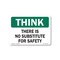 Signmission OSHA Think, There Is No Substitute For Safety, Size: 18in X 24in Alum, 24" W, 18" L, Landscape OS-CL-A-1824-L-20012 - alternate 1