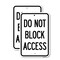 Signmission Do Not Block Access, 18'' X 24'' 2 Signs, Heavy Gauge Aluminum, 2PK A-1824-2PACK-24189 - alternate 1