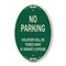 Signmission No Parking Violators Will Be Towed Away At Ow, 12 Inch X 18 Inch Designer, Heavy Gauge Aluminum A-OV-G-1218-9820 - alternate 1