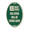 Signmission 30 Minute Parking Violators Will Be Towed A, 12 In X 18 In Architectural, Heavy Gauge Aluminum A-OV-G-1218-24563 - alternate 1