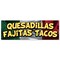 Signmission Quesadillas Fajitas Tacos, 24 Inch, Banner B-72-30417 - alternate 1