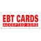 Signmission EBT CARDS BANNER SIGN welfare bank cards accepted food stamps signs B-120 Ebt Cards - alternate 1