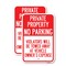 Signmission Private Property - No Parking Violators Will Be Towed A, 18'' X 24'', Heavy Gauge Aluminum, 2PK A-1824-2PACK-23252 - alternate 1