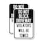 Signmission Do Not Block Driveway Violators Will Be Towed, 18'' X 24'' 2 Signs, Heavy Gauge Aluminum, 2PK A-1824-2PACK-24166 - alternate 1