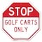 Signmission Stop Golf Carts Only, 6 Inch X 6 Inch, Plastic Sign OC-P-6-287 - alternate 1