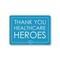 Signmission Public Safety, 7" Height, Rigid Plastic, 10" X 7", Thank You Healthcare Heroes 3 OS-NS-P-710-25430 - alternate 1