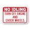 Signmission No Idling Turn Off Engine And Chock Wheels, Heavy-Gauge Aluminum, 18" x 24", A-1824-25079 A-1824-25079 - alternate 1