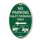 Signmission No Parking Valet Parking Only With Left Arro, 12 In X 18 In Architectural, Heavy Gauge Aluminum A-OV-G-1218-23645 - alternate 1
