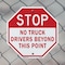 Signmission Stop No Truck Drivers Beyond This P, 10 inch X 10 inch, Aluminum Metal Signs, 5PK OC-A-5Pack-10-266 - alternate 5