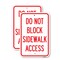 Signmission Do Not Block Sidewalk Access, 12'' X 18'' 2 Signs, Heavy Gauge Aluminum, 2PK A-1218-2PACK-24158 - alternate 1