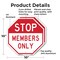 Signmission Stop Members Only, 10 inch X 10 inch, Aluminum Metal Signs, 2PK OC-A-2PACK-10-306 - alternate 5