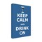 Trademark Fine Art Outdoor Canvas Art - Marcus Jules 'Keep Calm and Drink On' Wall Art for Patios, or Gardens GRL02275-OC2232WR - alternate 1
