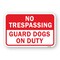 Signmission No Trespassing Guard Dogs On Duty, Heavy-Gauge Aluminum, 18" H, A-1824-24955 A-1824-24955 - alternate 1